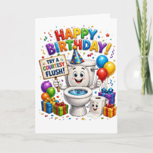 Carte Joyeux Anniversaire Essayez une Chasse d'Eau de Po