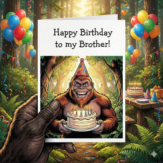 Carte Joyeux Anniversaire Frère | Bigfoot 