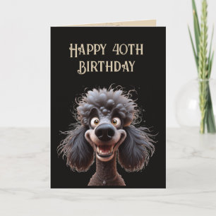 Carte Joyeux anniversaire No Stress Poodle Dog 40e