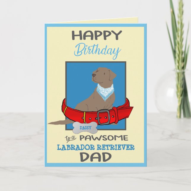 Carte Joyeux Anniversaire papa Chocolat Labrador Retriev (Devant)