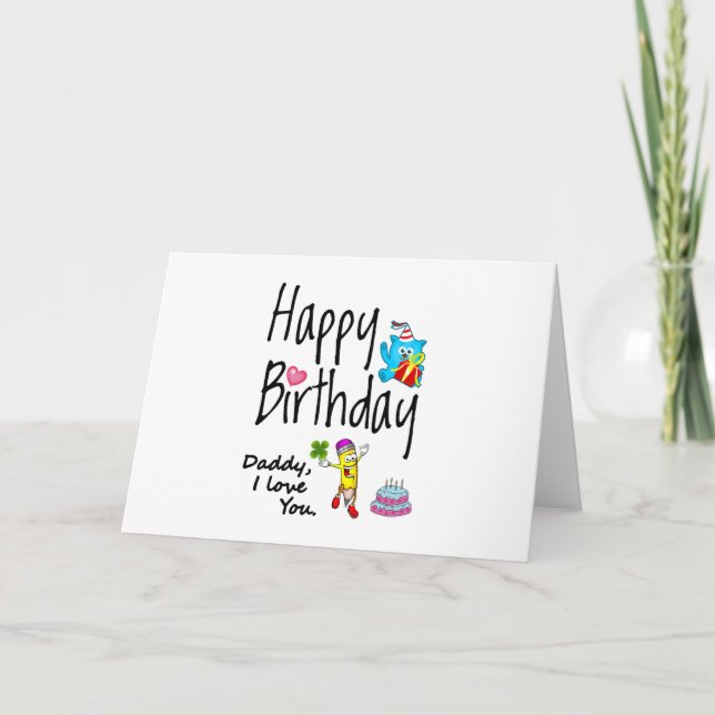 Carte Joyeux Anniversaire. Papa je t'aime. (Devant)