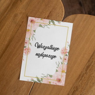 Carte Joyeux anniversaire polonais Wszystkiego najlepsze