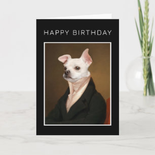 Carte Joyeux anniversaire   Royal Chihuahua Portrait