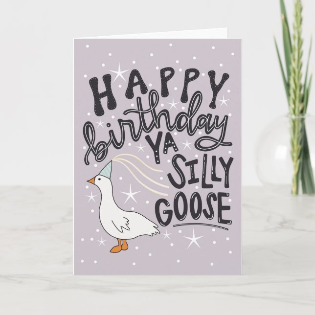 Carte Joyeux anniversaire Ya Silly Goose (Devant)