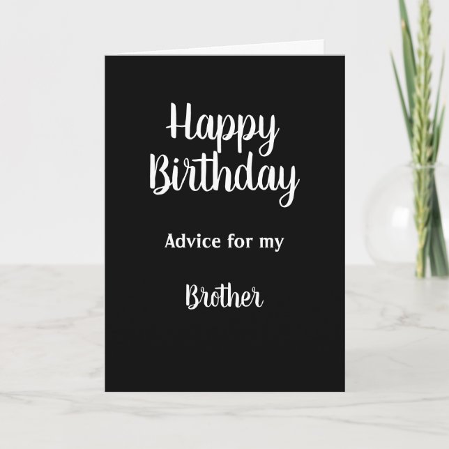 Carte Joyeux conseil d'anniversaire ne grandir pas frère (Devant)