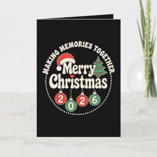 Carte Joyeux Noël 2026 Créer des souvenirs ensemble Xmas