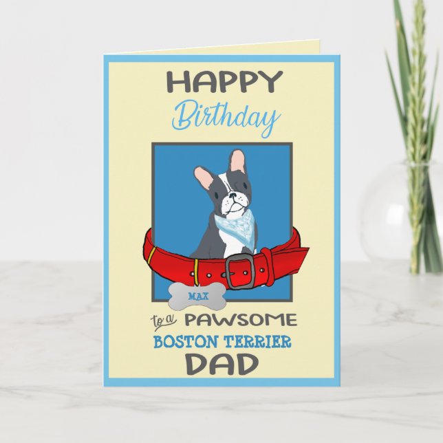 Carte Joyeux papa d'anniversaire de votre Boston Terrier (Devant)