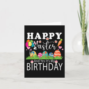 Carte Joyeux Pâques et oui C'est mon anniversaire Pâques