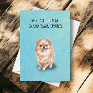 Carte Joyeux Pomeranian Meilleur Papa Chien de la Fête d