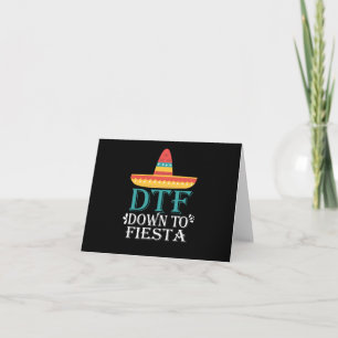 Carte Jusqu'À Fiesta DTF - Funny Cinco De Mayo