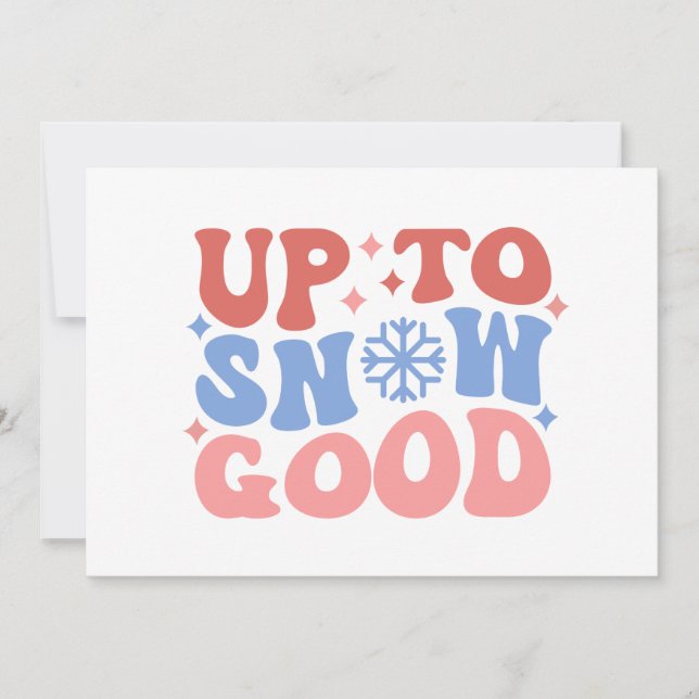 Carte Jusqu'à Neige Bon - Amusant Design d'Hiver (Devant)