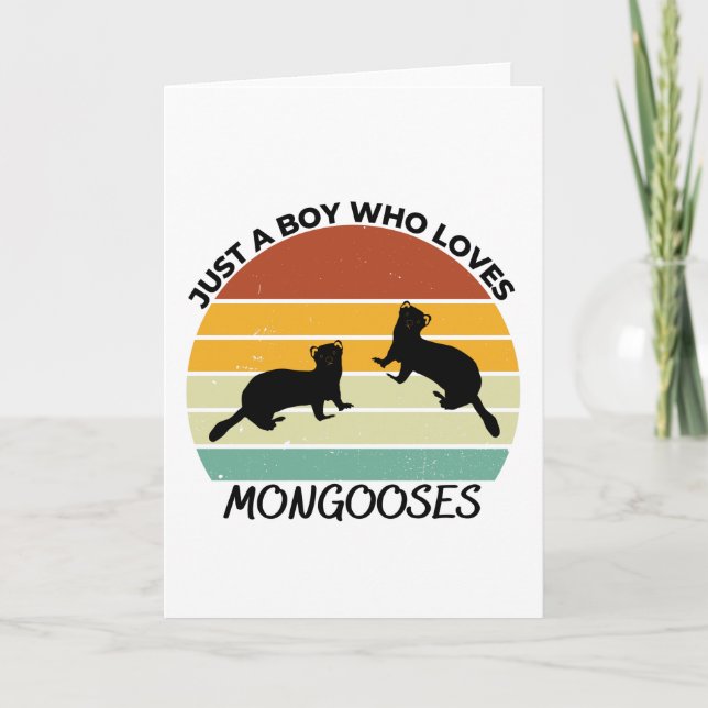 Carte Just a boy who loves mongooses (Devant)