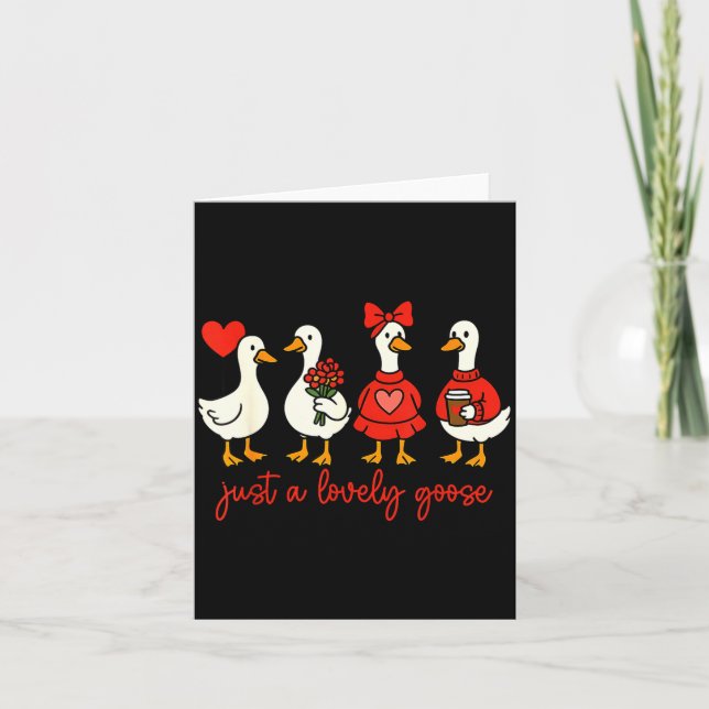 Carte Just A Lovely Goose Valentine Duck Funny Geese Val (Devant)