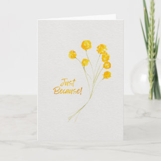 Carte Just Because Yellow Billy Buttons Watercolor
