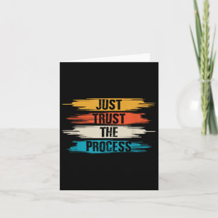 Carte Juste Faire Confiance Au Processus _ Inspiration M