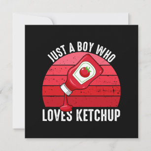 Carte Juste un garçon qui aime le ketchup