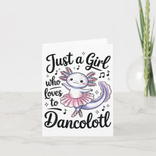 Carte Juste Une Fille Qui Aime Dancolotl Ballet Danse Ax