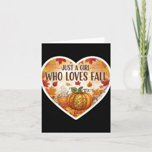 Carte Juste une fille qui aime l'automne Pumpkin Spice A