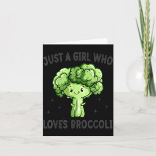Carte Juste Une Fille Qui Aime Le Brocoli Amour De Broco