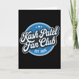 Carte Kash Patel Fan Club Est. 2025 Retro Logo Trump Nom