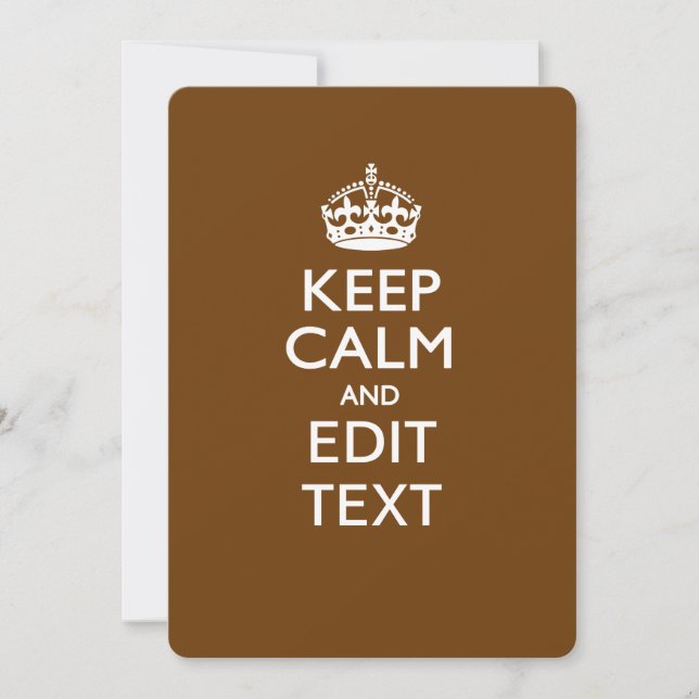 Carte Keep Calm and Your Text on Chocolate Brown (Devant)