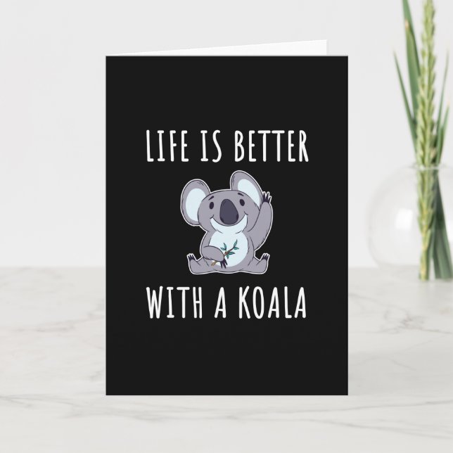 Carte Koala - La Vie Est Meilleure Avec Un Koala (Devant)