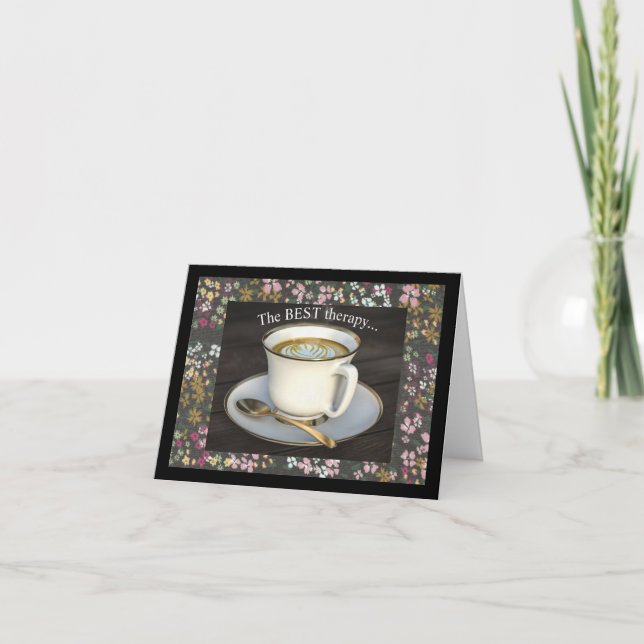 Carte La meilleure thérapie, prendre un café avec des am (Devant)