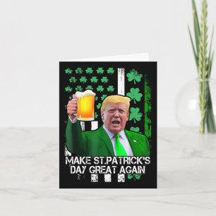 Carte La Saint-Patrick encore plus géniale drôle Trump a