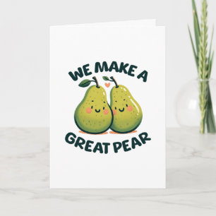 Carte La Saint-Valentin 'Nous formons une belle poire'
