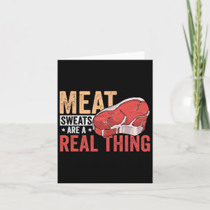 Carte La Sueur De Viande Est Une Véritable Chose Pour Le