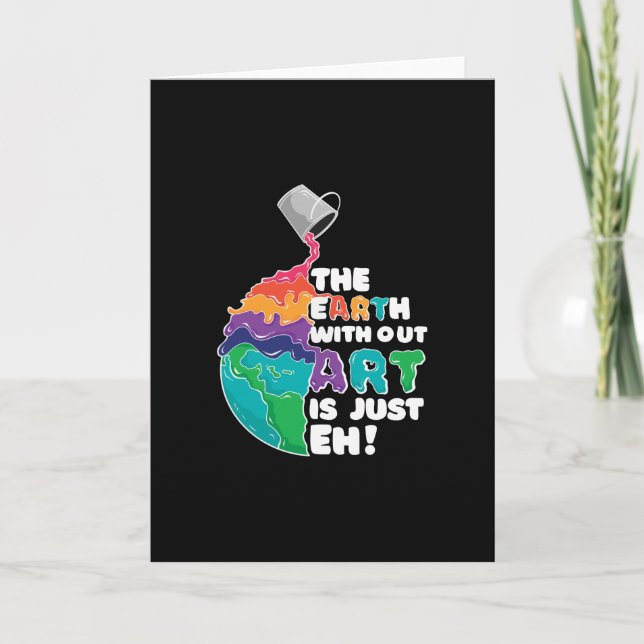 Carte La Terre sans Art est juste Eh ! (Devant)