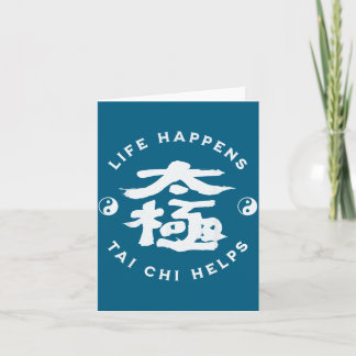 Carte La vie arrive Tai Chi aide conception