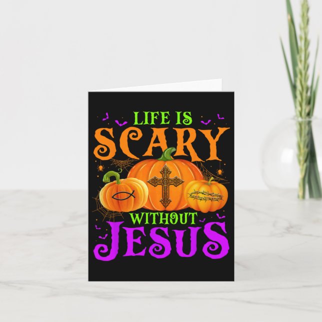 Carte La vie est effrayante sans Jésus automne Halloween (Devant)