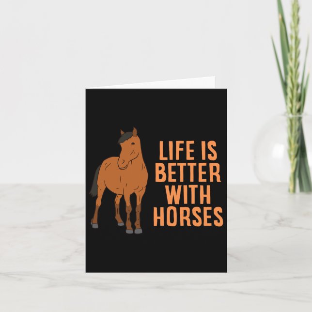 Carte La Vie Est Meilleure Avec Les Chevaux Drôle Équita (Devant)