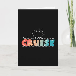 Carte La vie est meilleure lors d'une croisière en vacan