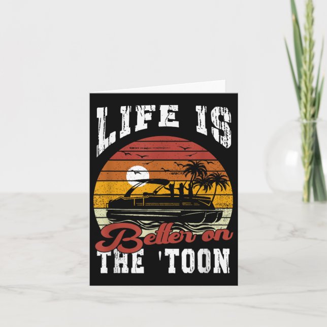 Carte La Vie Est Meilleure Sur Toon Pontoon Bateau Capit (Devant)