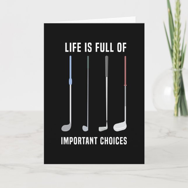 Carte La vie est pleine de choix importants Golf (Devant)