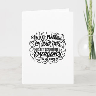 Carte Lack of planning saying funny sarcastic vintage 