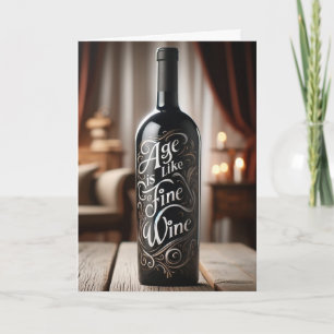 Carte L'âge d'anniversaire est comme un vin fin