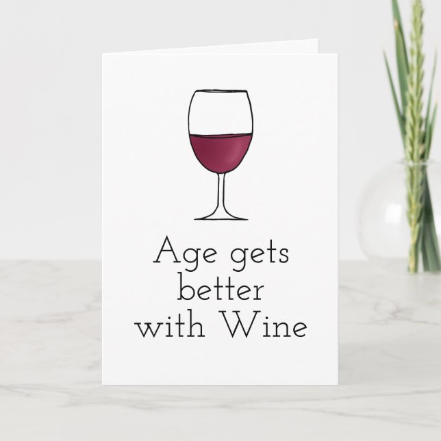 Carte L'âge s'améliore avec le vin amusant Joyeux annive (Devant)