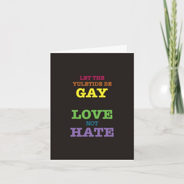 Carte Laissez la Yuletide être gay / L'amour ne pas haïr (Devant)