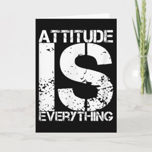 Carte L'attitude est tout - Cadeau de citation insensée