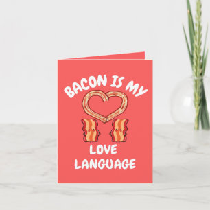 Carte Le bacon est mon langage de l'amour