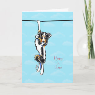 Carte Le berger australien Hang in There Encouragement