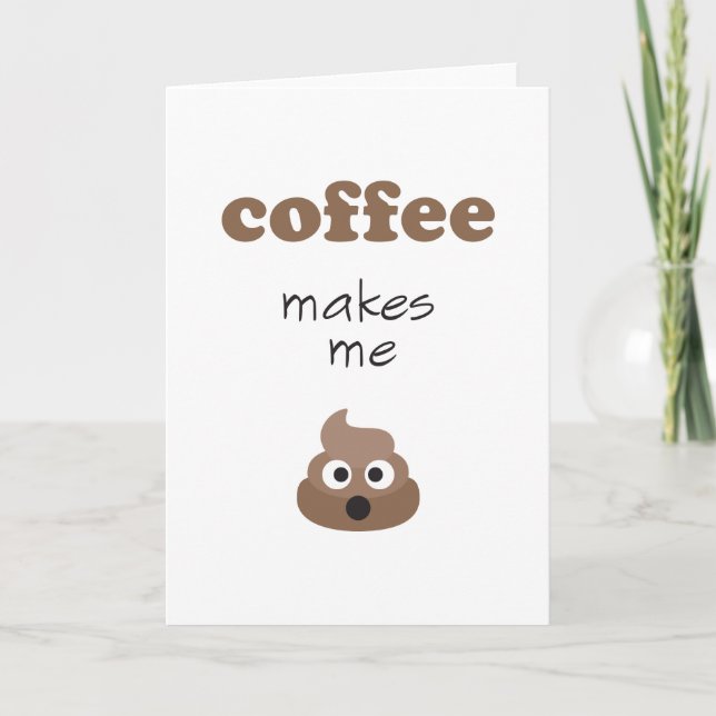 Carte Le café amusant me fait poop phrase émoji (Devant)
