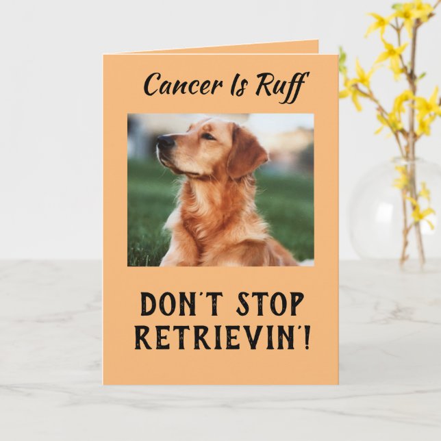 Carte Le cancer est rude ne pas arrêter Retrievin' Card (Fleur jaune)