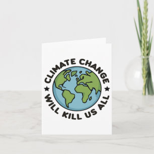 Carte Le changement climatique nous tuera tous Funny Pla