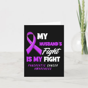 Carte Le combat de mon mari est mon combat cancer du pan