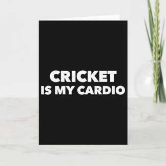 Carte Le cricket est mon cardio