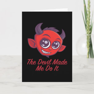 Carte Le Diable M'a Fait Faire Ça